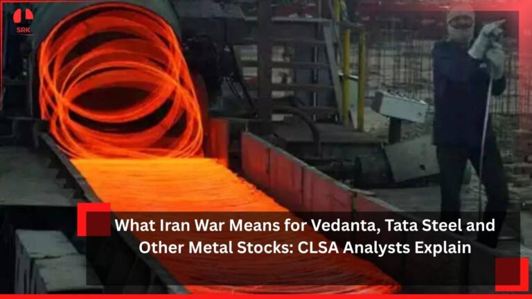 What Iran War Means for Vedanta, Tata Steel and Other Metal Stocks: CLSA Analysts Explain