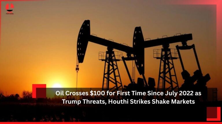 Oil Crosses $100 for First Time Since July 2022 as Trump Threats, Houthi Strikes Shake Markets