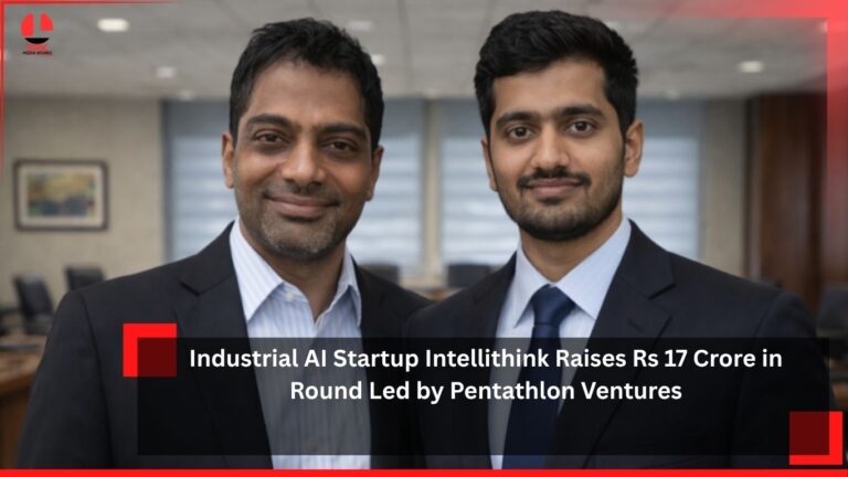 Industrial AI Startup Intellithink Raises Rs 17 Crore in Round Led by Pentathlon Ventures